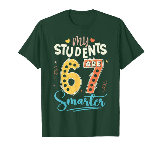 My Students are 67 Days Smarter Teacher T-Shirt