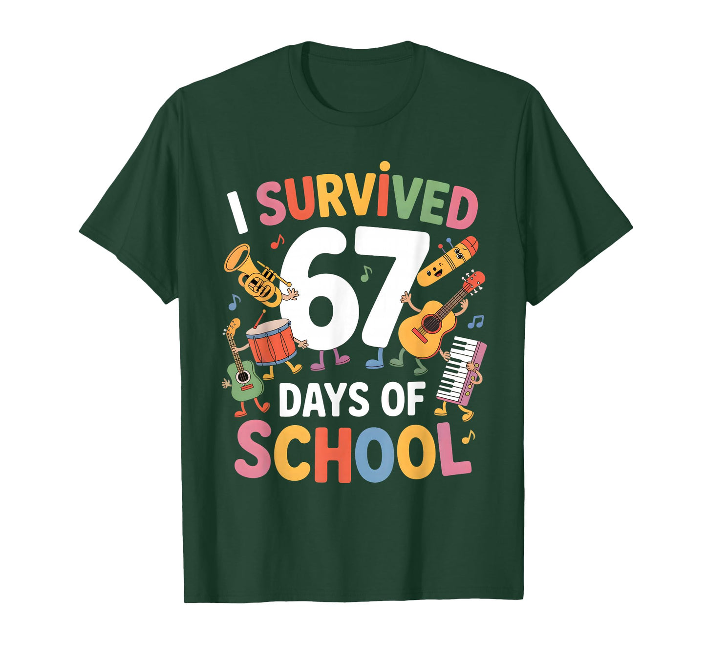 I Survived 67 Days of School - Teachers Students Music Class T-Shirt