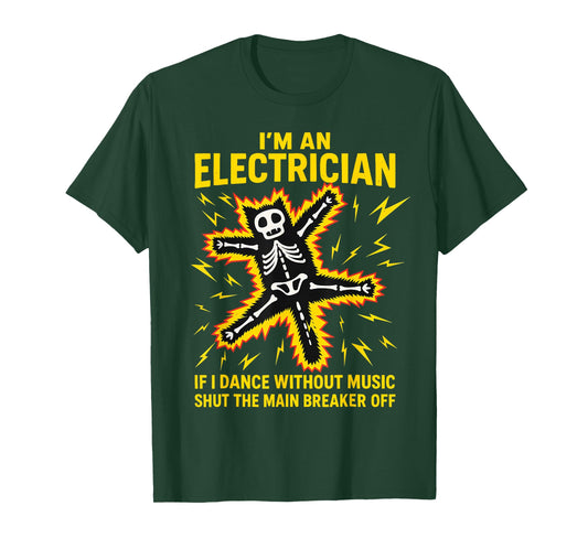 I'm an Electrician If I Dance Without Music Fun Skeleton Cat T-Shirt