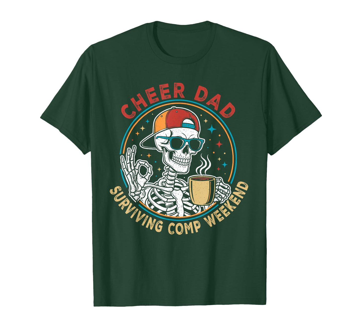 Cheer Dad Surviving Comp Weekend Skeleton Coffee Fathers Day T-Shirt