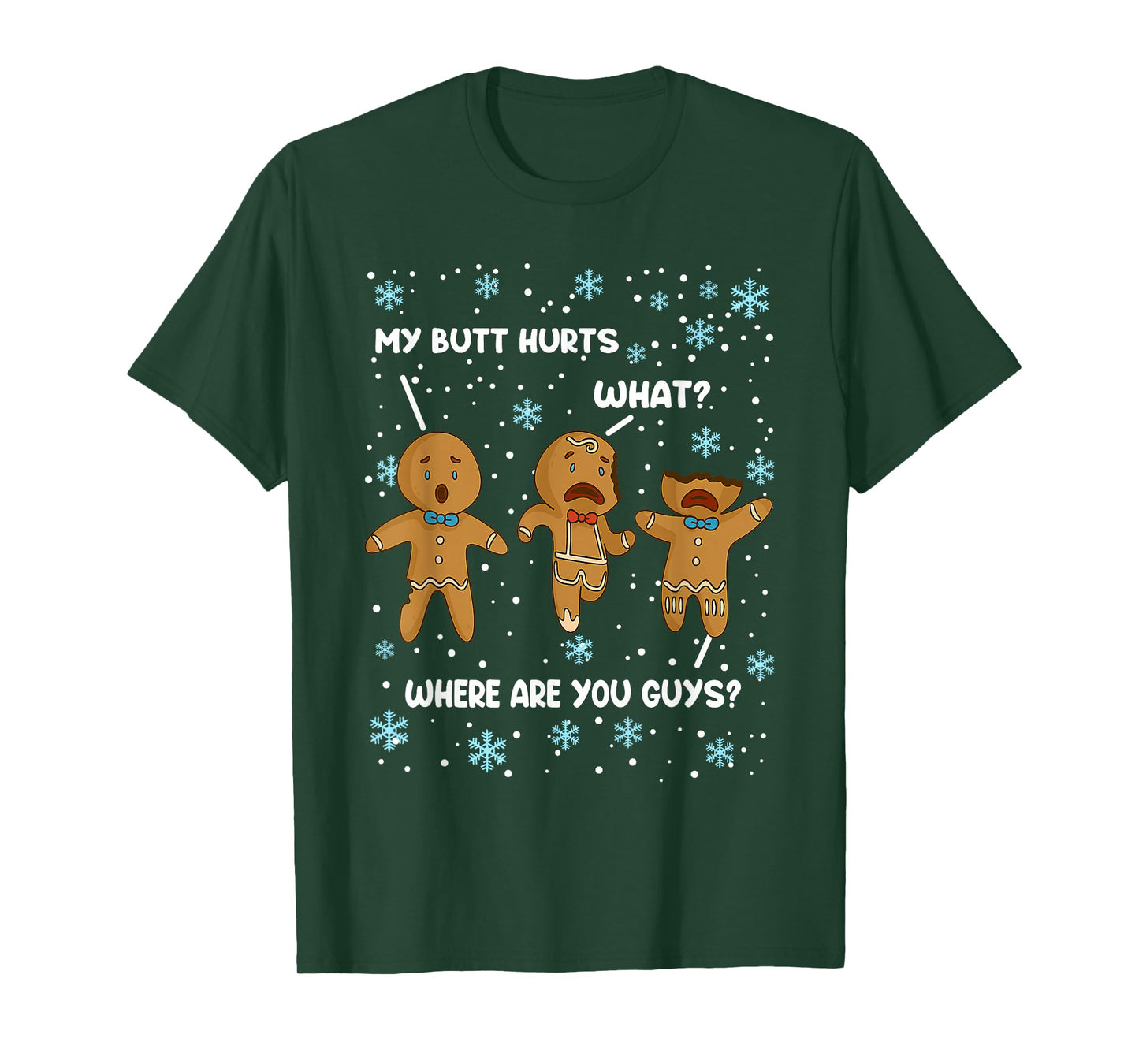 Gingerbread Man Cookie My Butt Hurts Funny Christmas Men T-Shirt