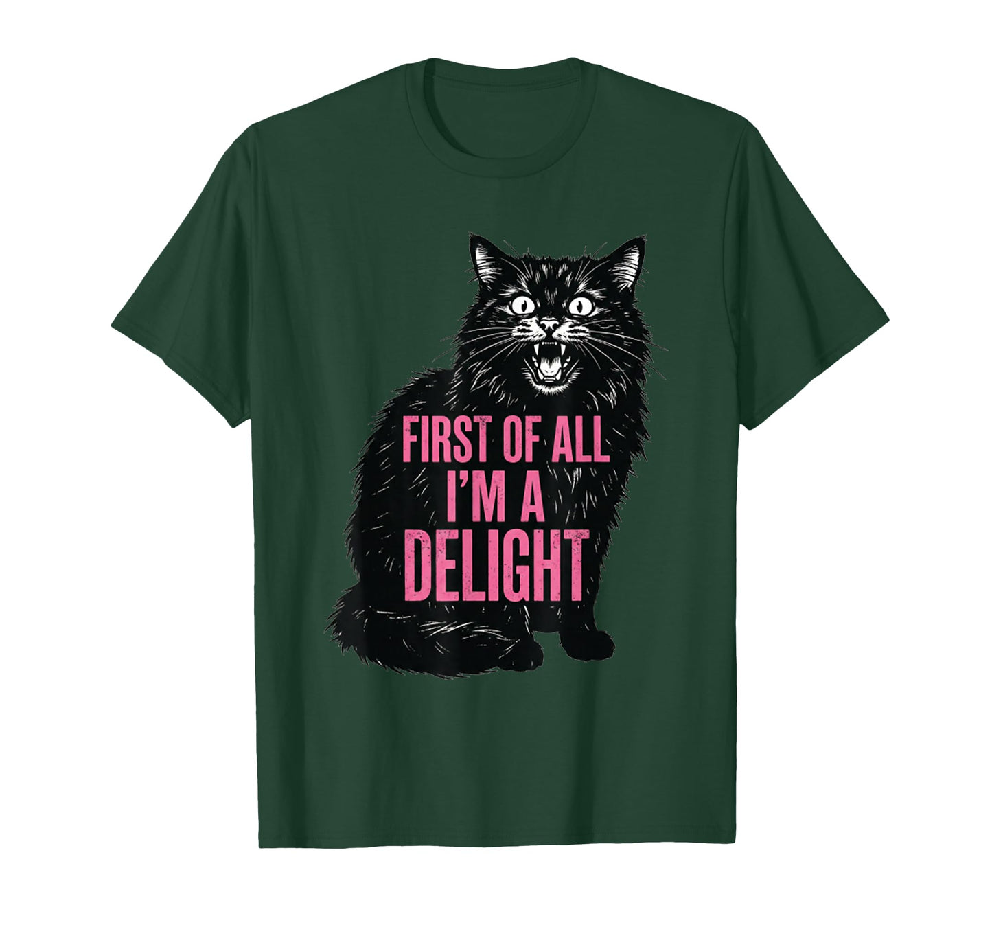 First of All I'm a Delight Roaring Black Cat Men Women T-Shirt