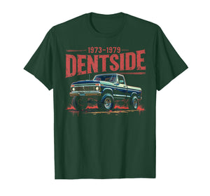 1977 Dentside Highboy 4x4 1973-1979 Dentside Truck Legend T-Shirt