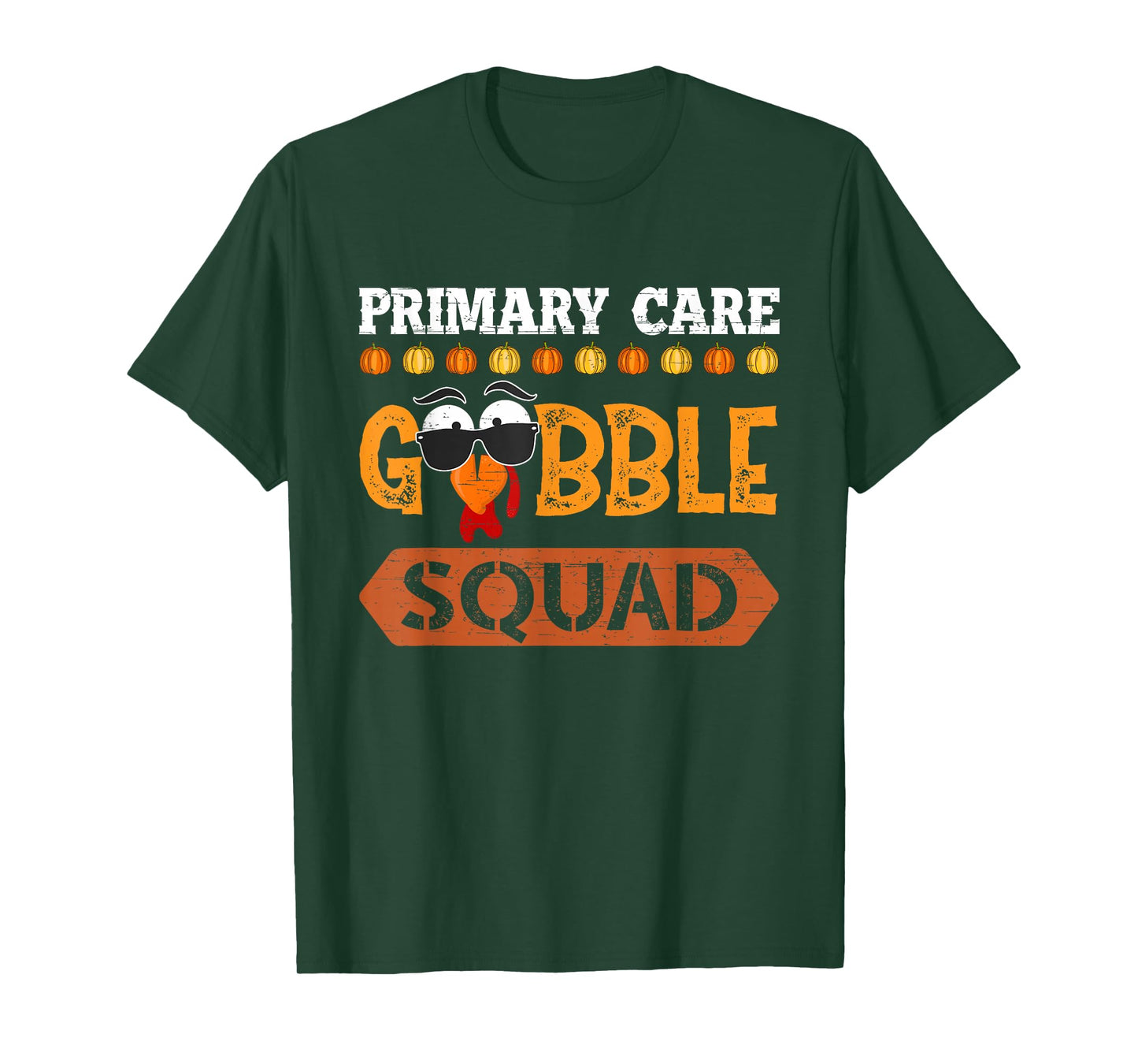 Primary Care Gobble Squad Turkey Thanksgiving Physician T-Shirt