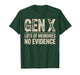 Gen X Lots of Memories No Evidence Fun Retro Vintage 80s 90s T-Shirt