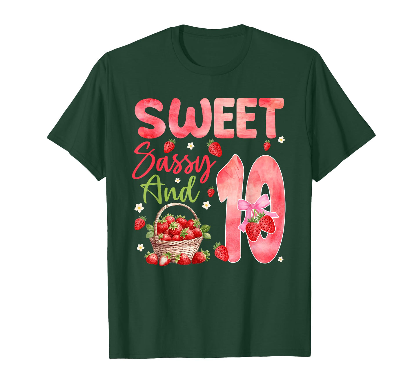 Sweet Sassy and Ten Bday 10th Strawberry Theme Party T-Shirt
