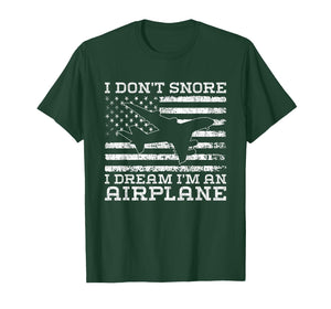 I Don't Snore I Dream I'm an Airplane - American Flag T-Shirt