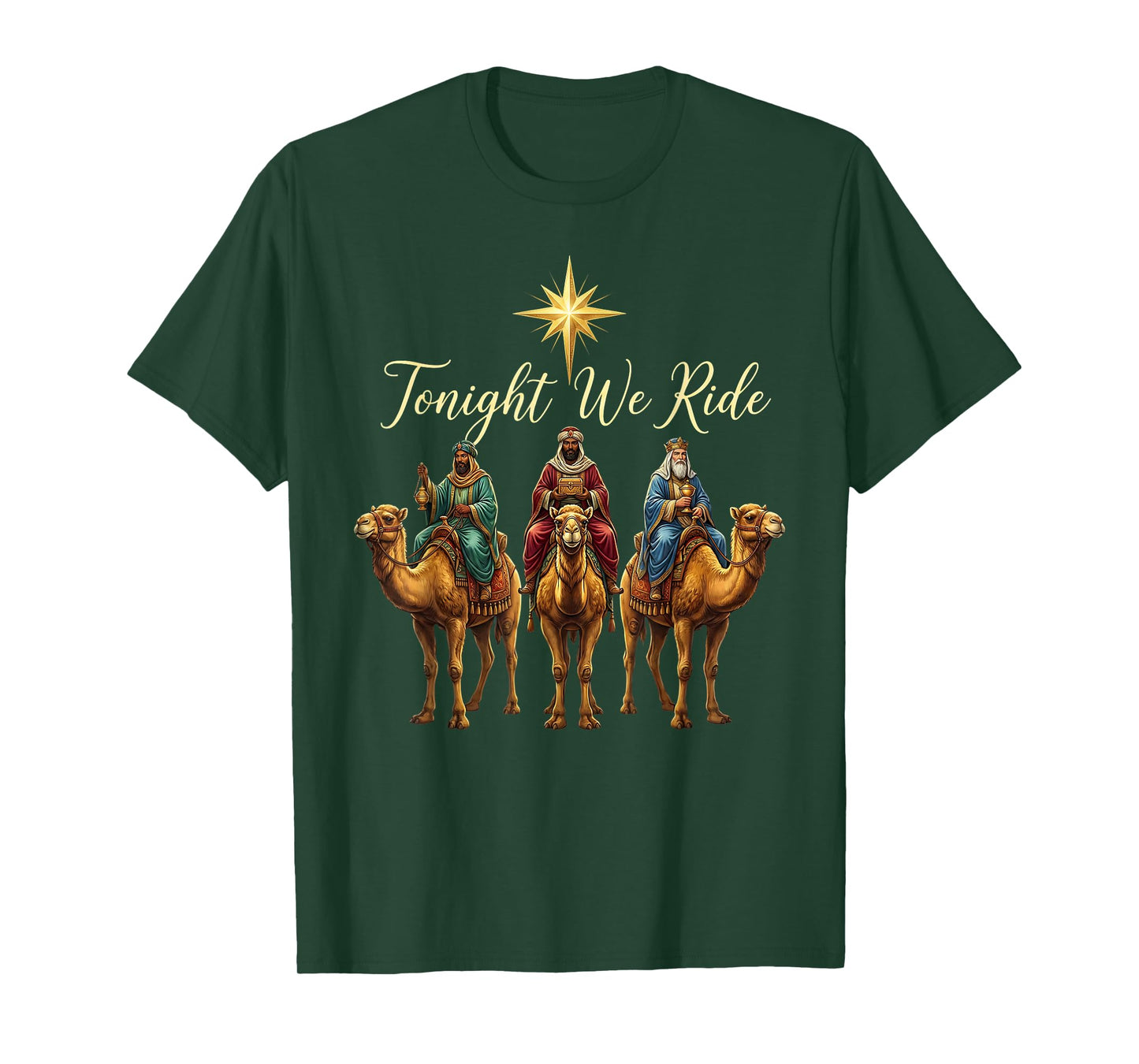 Christmas Nativity Three Wise Men Women Tonight We Ride T-Shirt