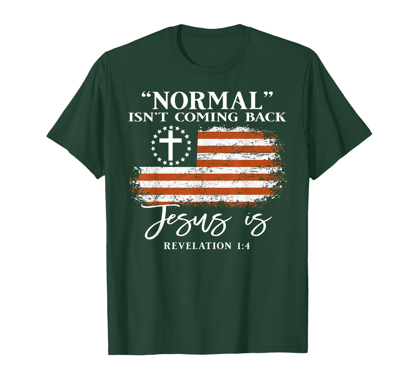 Normal Isn’t Coming Back Jesus is Christian Bible T-Shirt