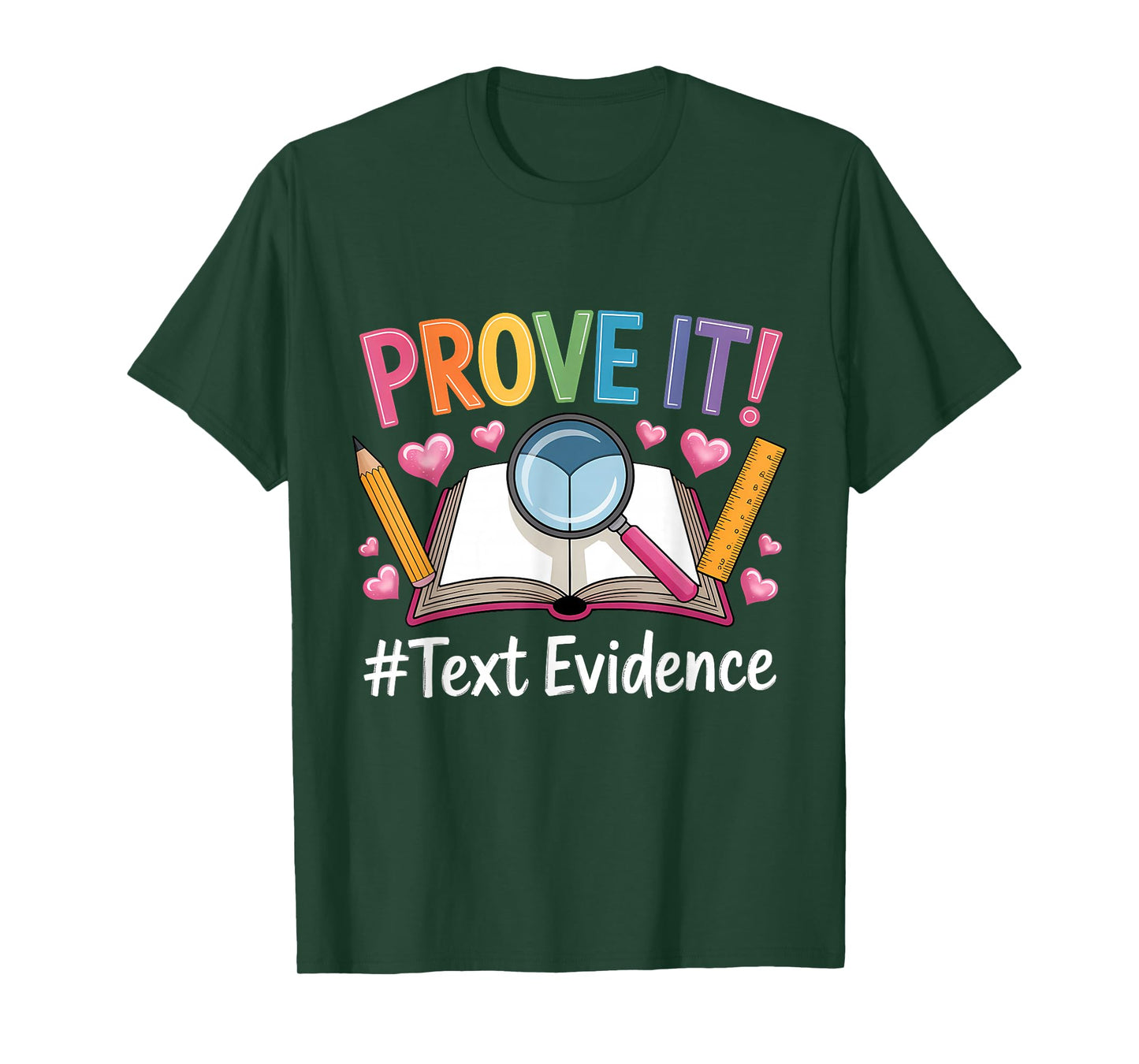 Prove It Text Evidence Reading Teacher School T-Shirt
