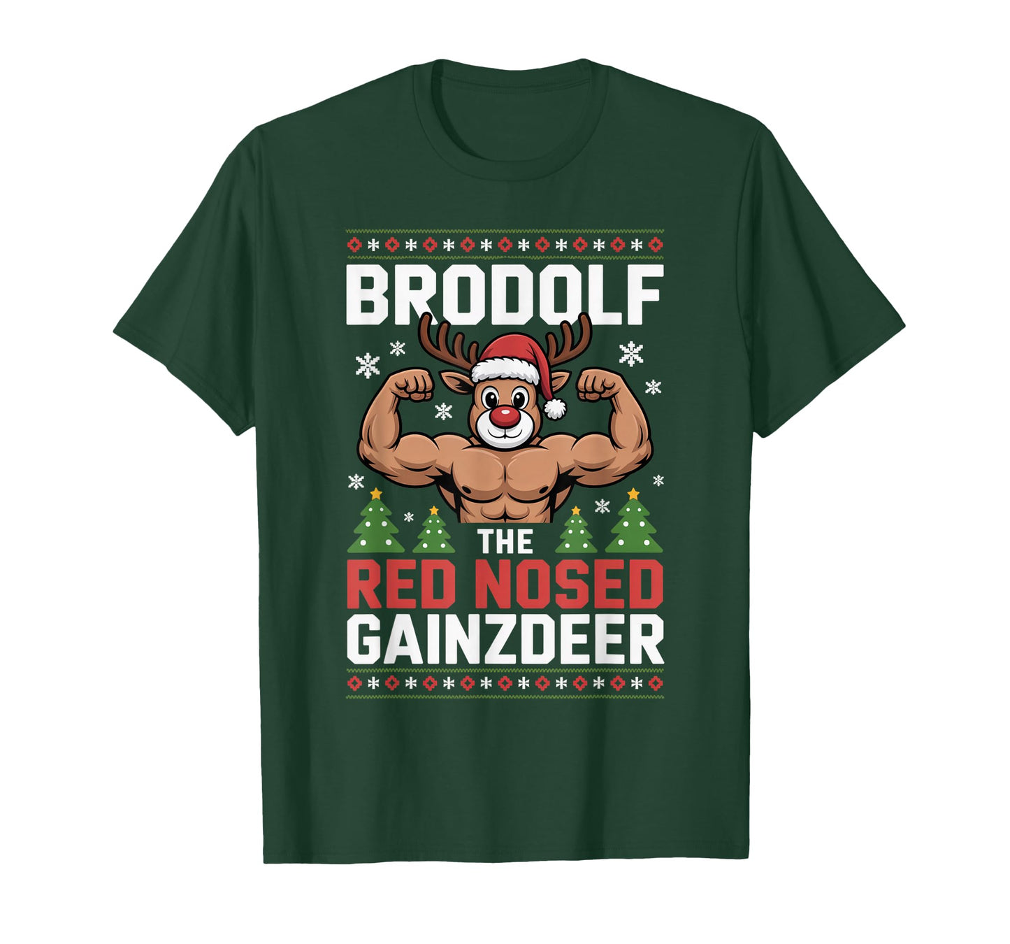 BroDolf The red Nosed gainzdeer Funny Christmas Gym Outfit T-Shirt