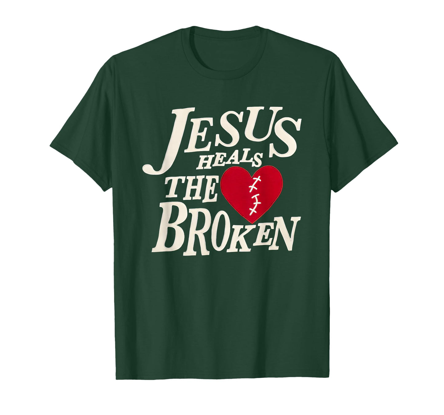 Jesus Heals The Broken T-Shirt