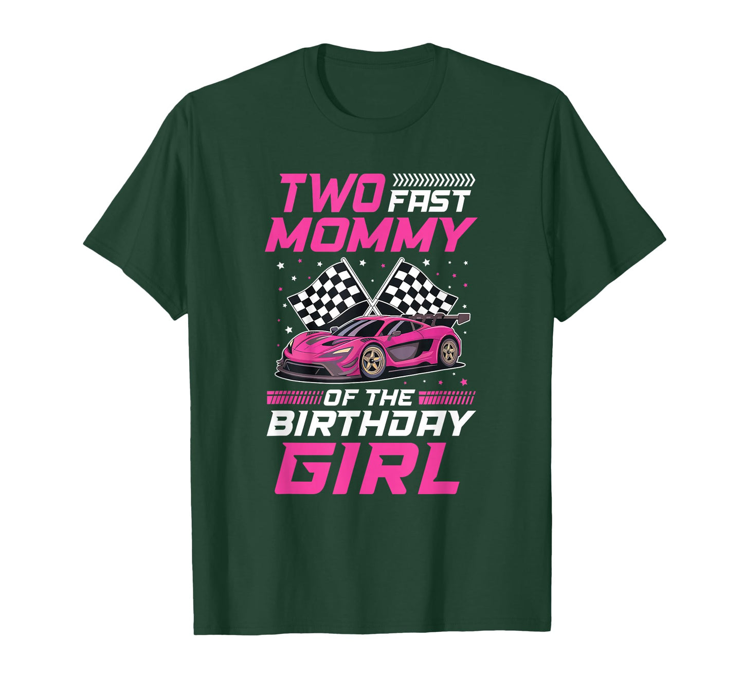 Two Fast Mommy of The Birthday Girl Racing Family Pit Crew T-Shirt