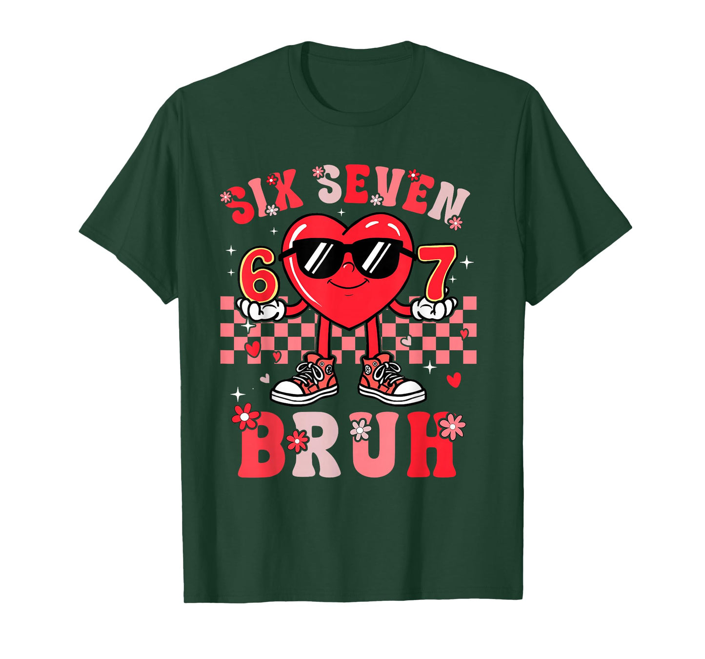Happy Valentines 67 Bruh Meme 6 7 Boys Kids Girls Teens Men T-Shirt