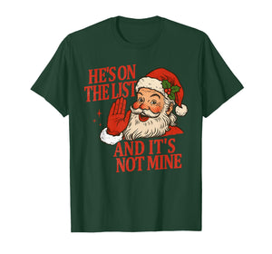 Funny He’s On The List Anti Trump Christmas Santa Claus T-Shirt