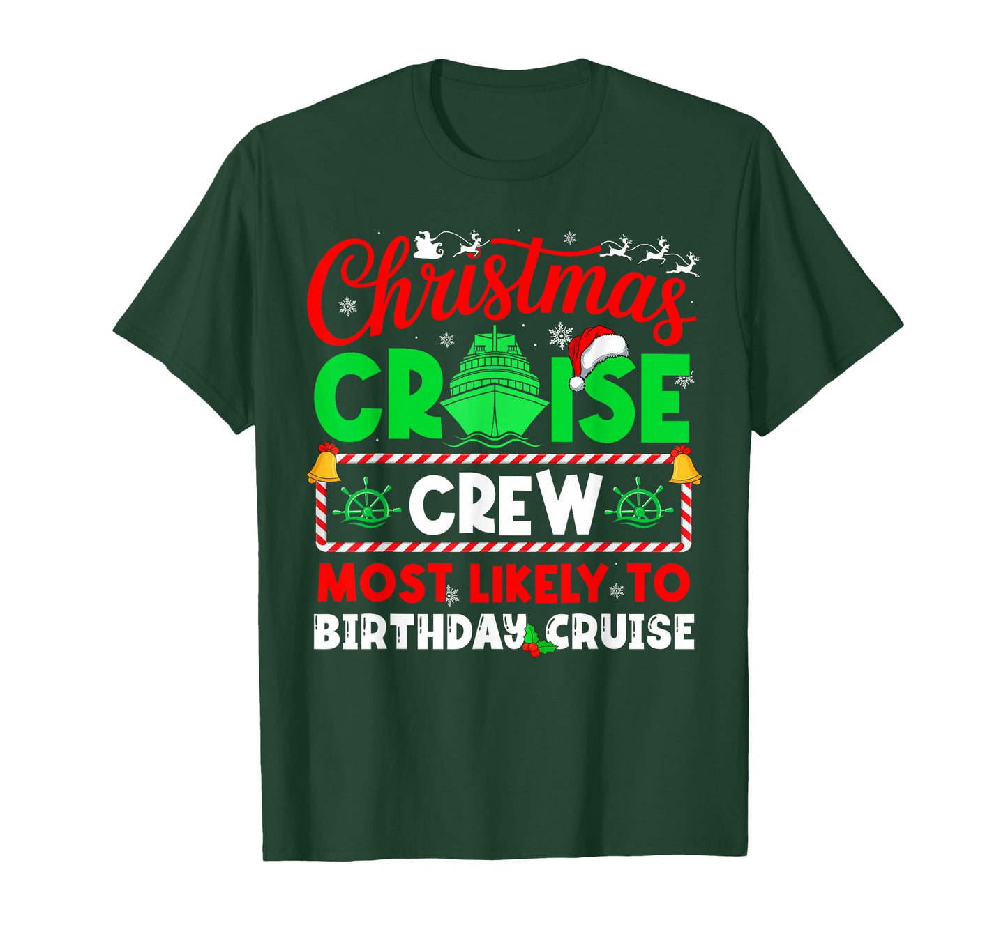 Christmas Cruise Crew Most Likely to Birthday Cruise T-Shirt