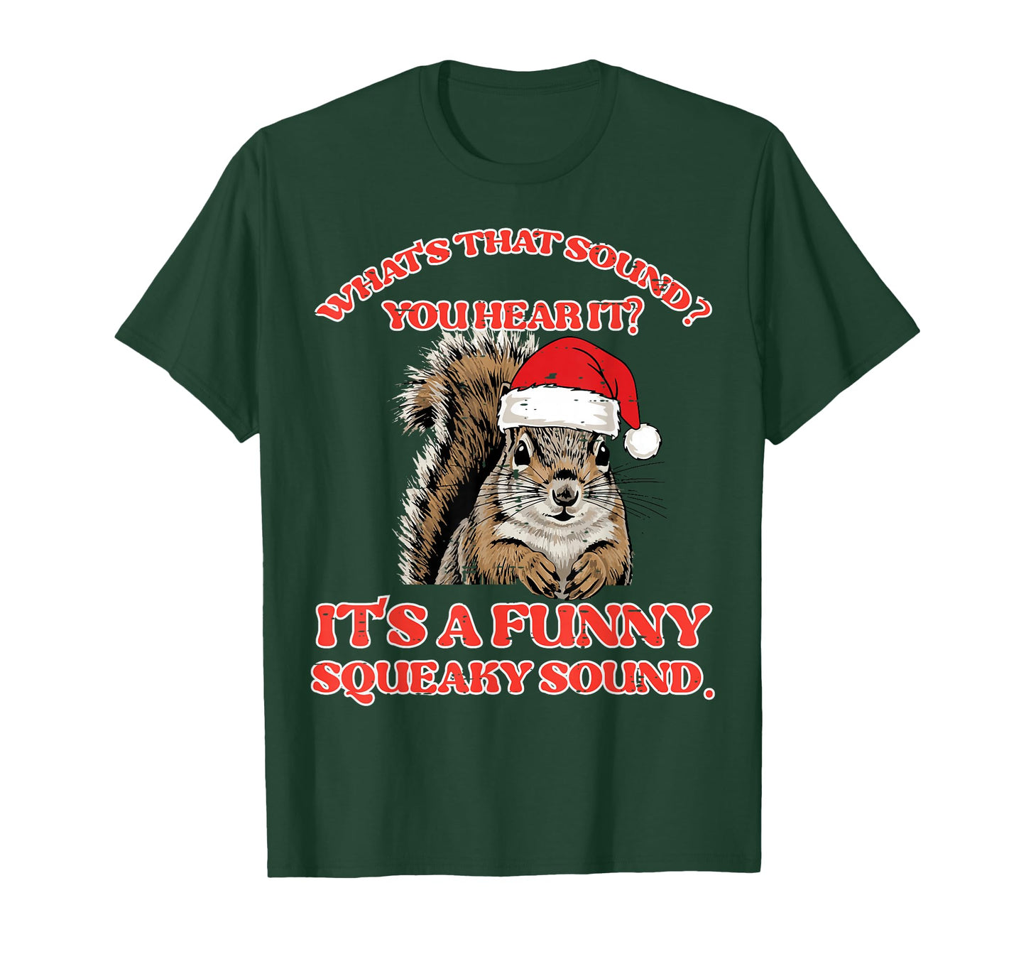 Christmas Squirrel Squeaky Sound Funny Xmas Men Women Kids T-Shirt