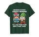 Behind Every Crazy Woman is A Man Who Made Her That Way T-Shirt