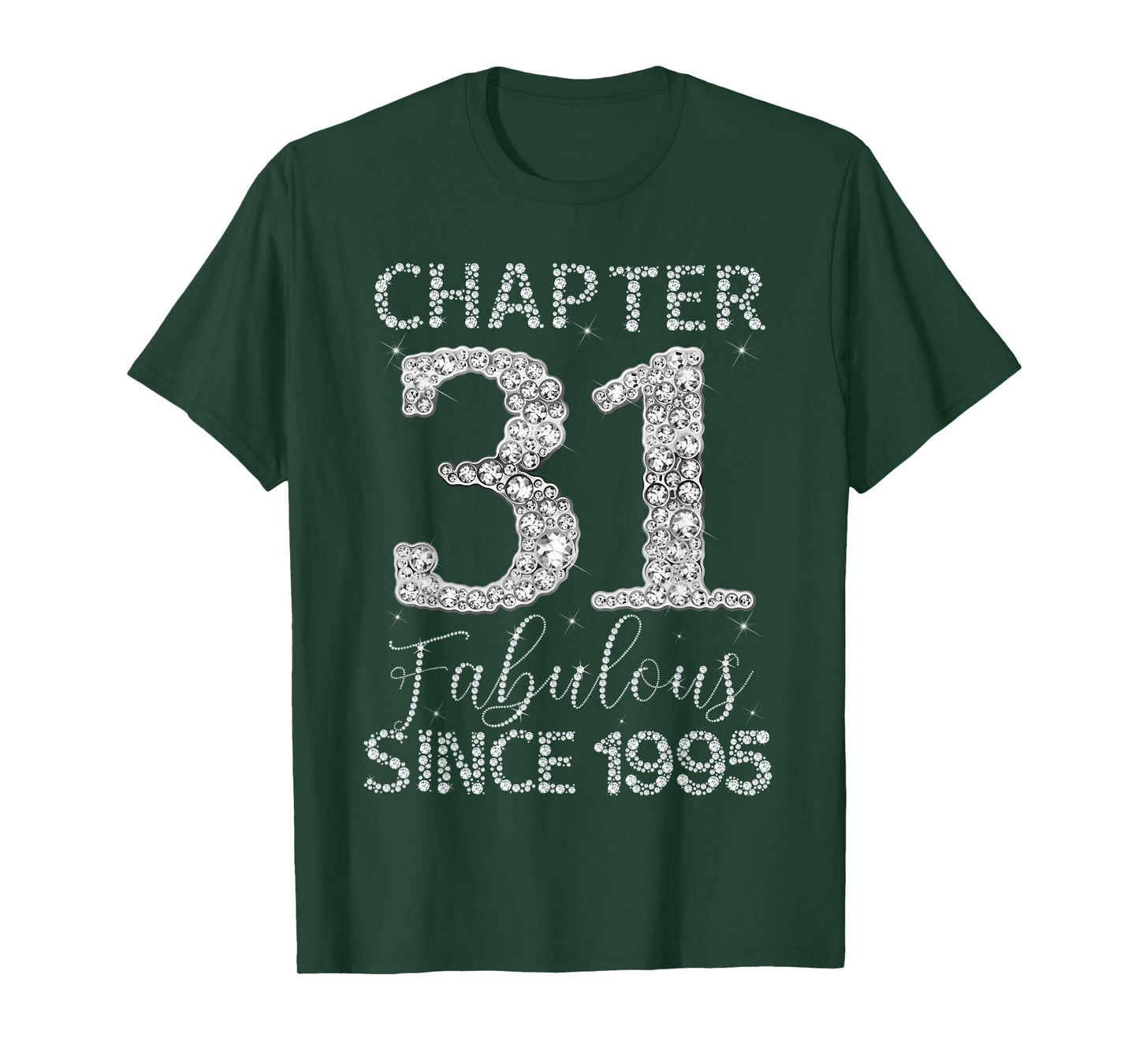 Chapter 31 Fabulous Since 1995 Happy 31st Birthday Girl Lady T-Shirt