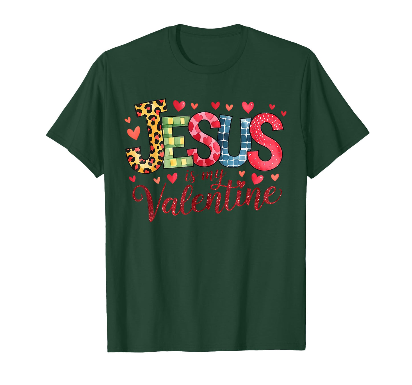 Jesus is My Valentine Christian Valentine's Day T-Shirt