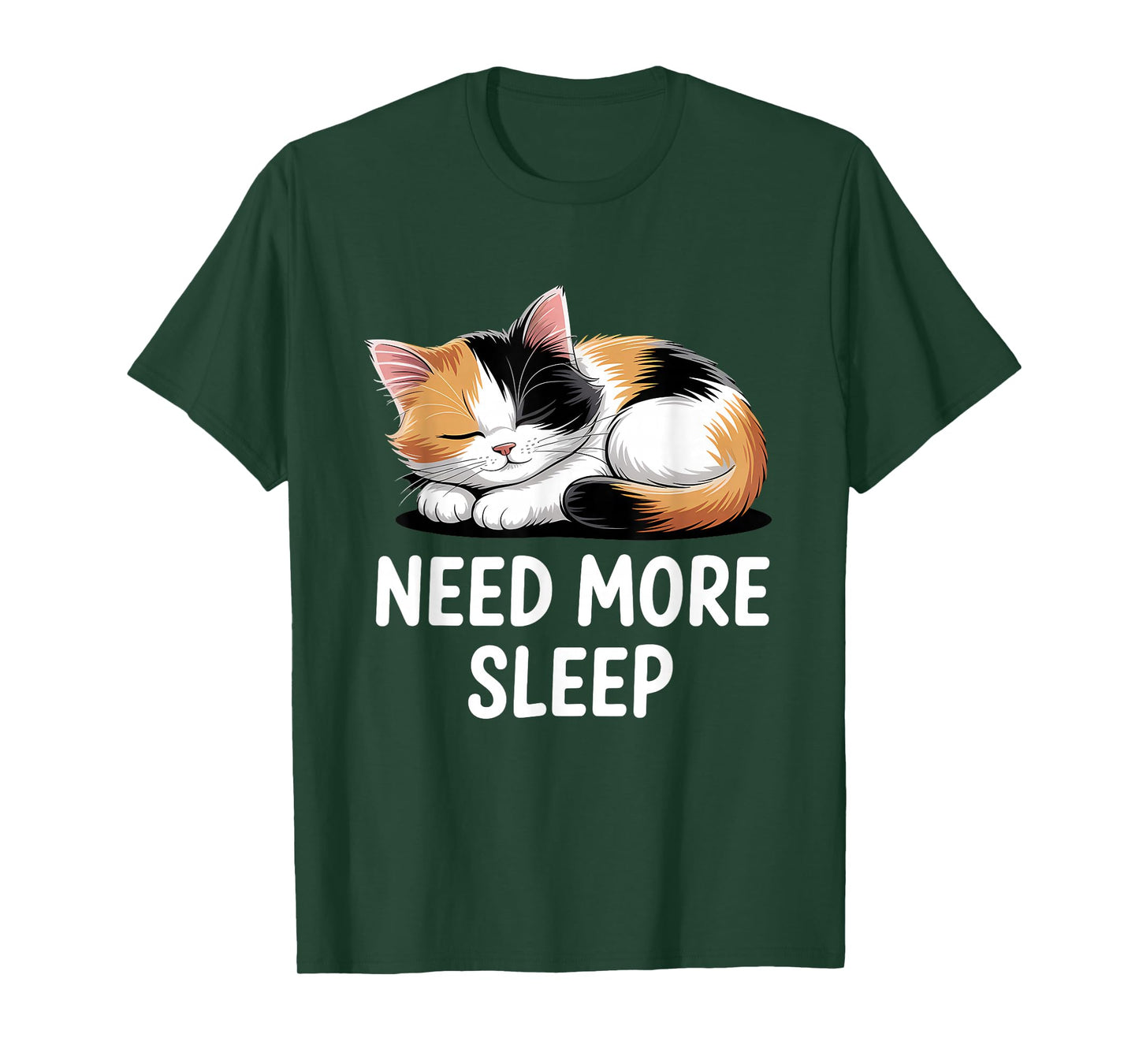 Need More Sleep Calico Cat T-Shirt