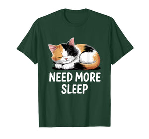Need More Sleep Calico Cat T-Shirt