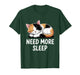Need More Sleep Calico Cat T-Shirt