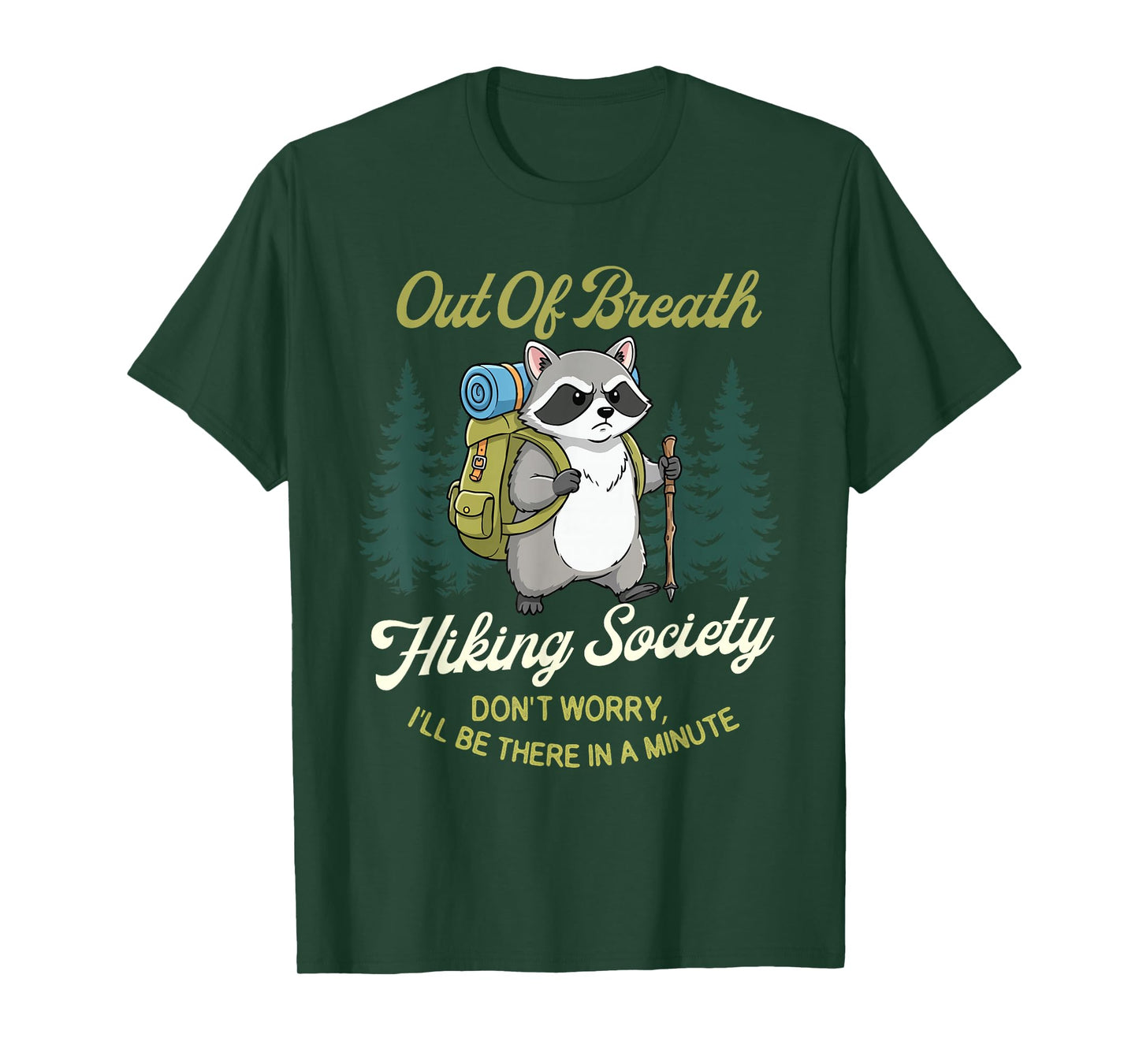 Out of Breath Hiking Society - Hiker Trekker Hiking T-Shirt