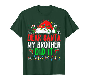 Dear Santa My Brother Did It Funny Christmas Boys Girls Kids T-Shirt