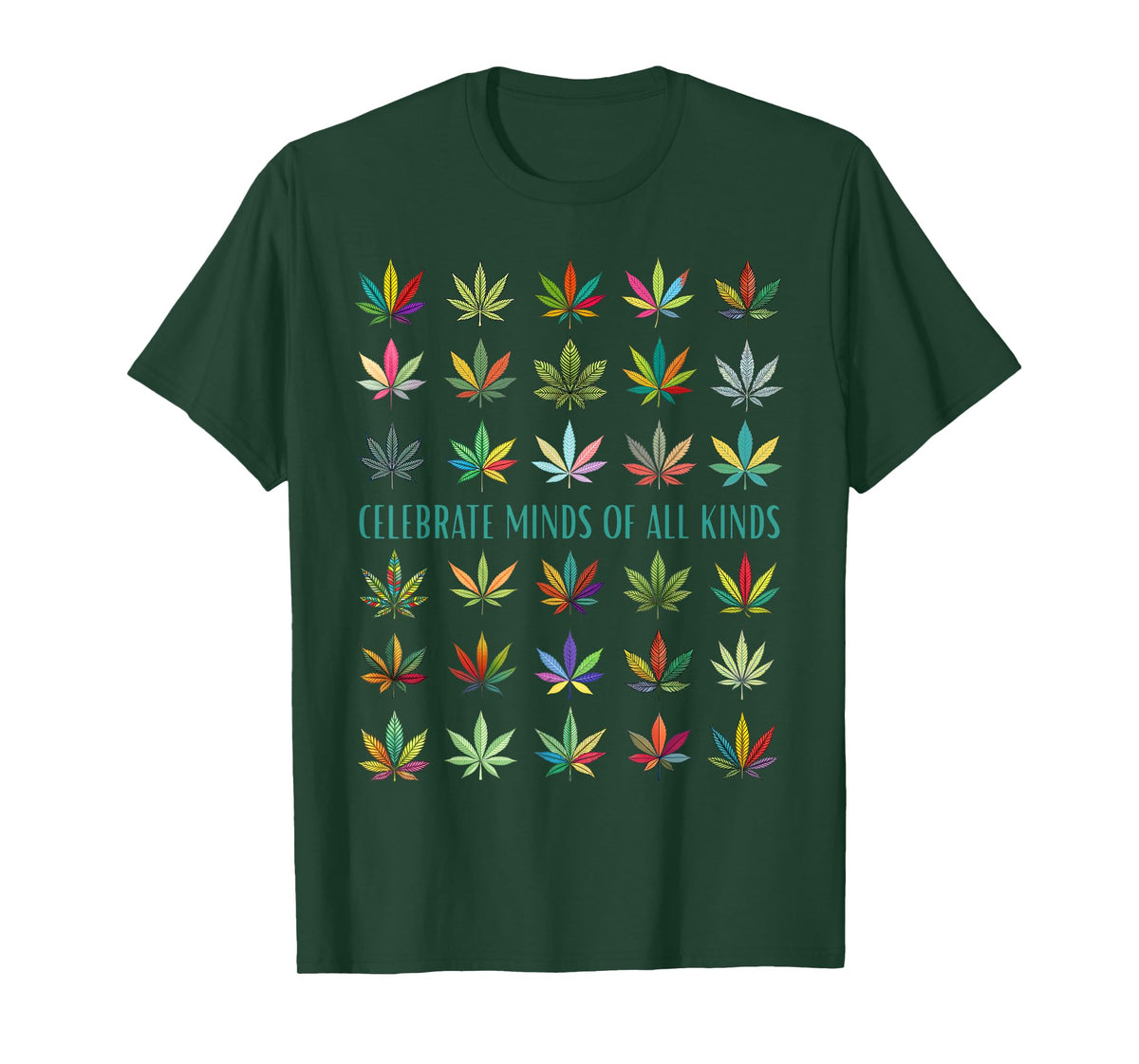 Celebrate Minds of All Kinds Neurodiversity Weed Cannabis T-Shirt