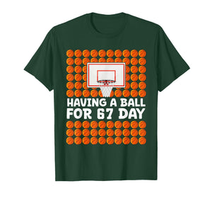 Basketball 67th Day of School 67 Days Six Seven Meme Student T-Shirt