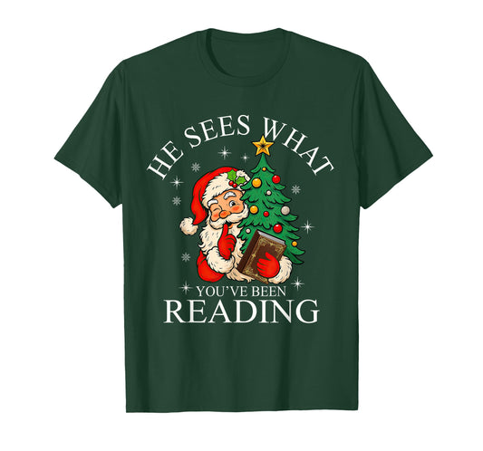 He Sees What You've Been Reading Funny Bookish Christmas T-Shirt