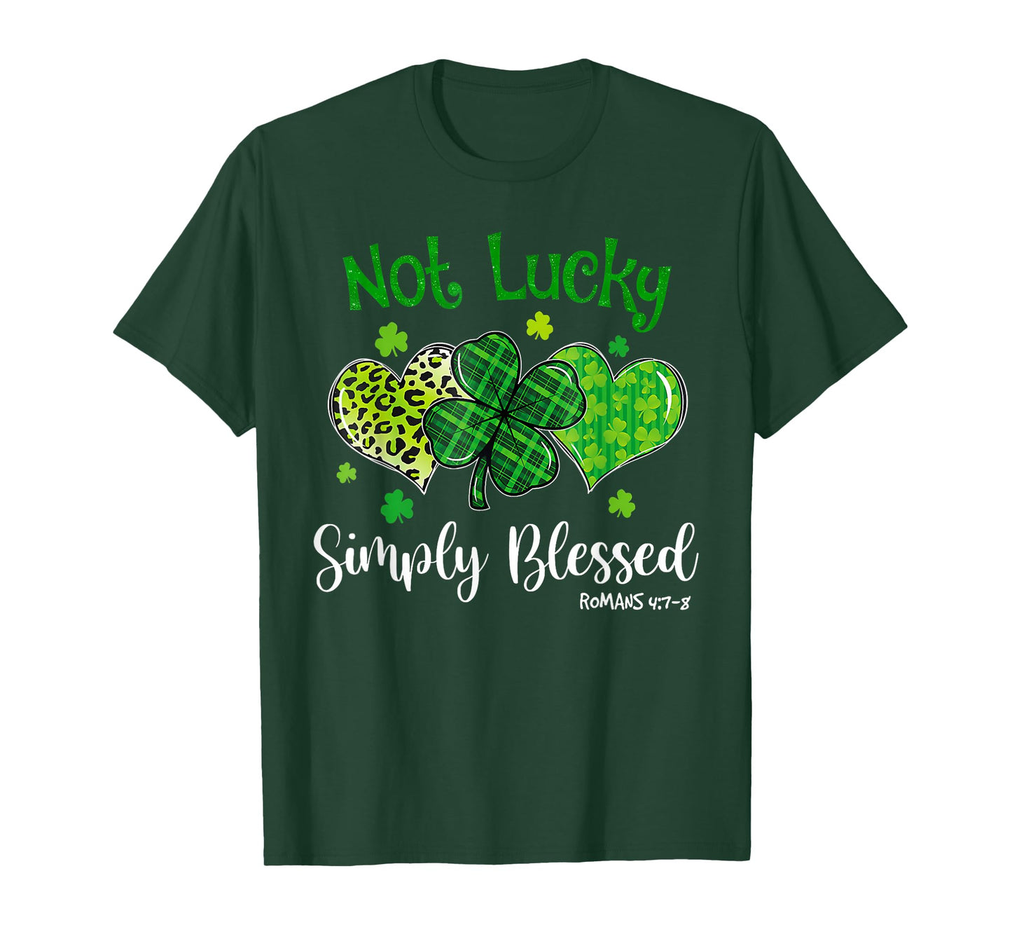 Not Lucky Simply Blessed Christian Shamrock St Patricks Day T-Shirt