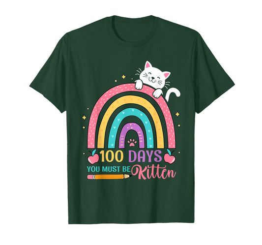 100 Days of School You Must Be Kitten Cat 100 Days of School T-Shirt