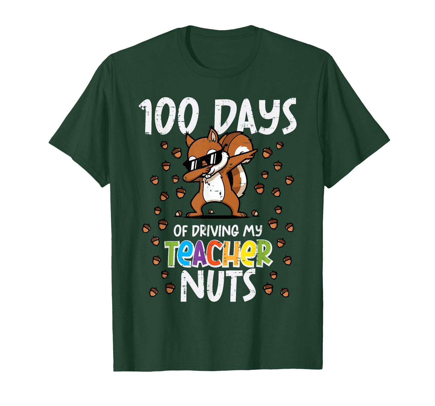 100 Days Squirrel Driving Teacher Nuts 100th Day of School T-Shirt