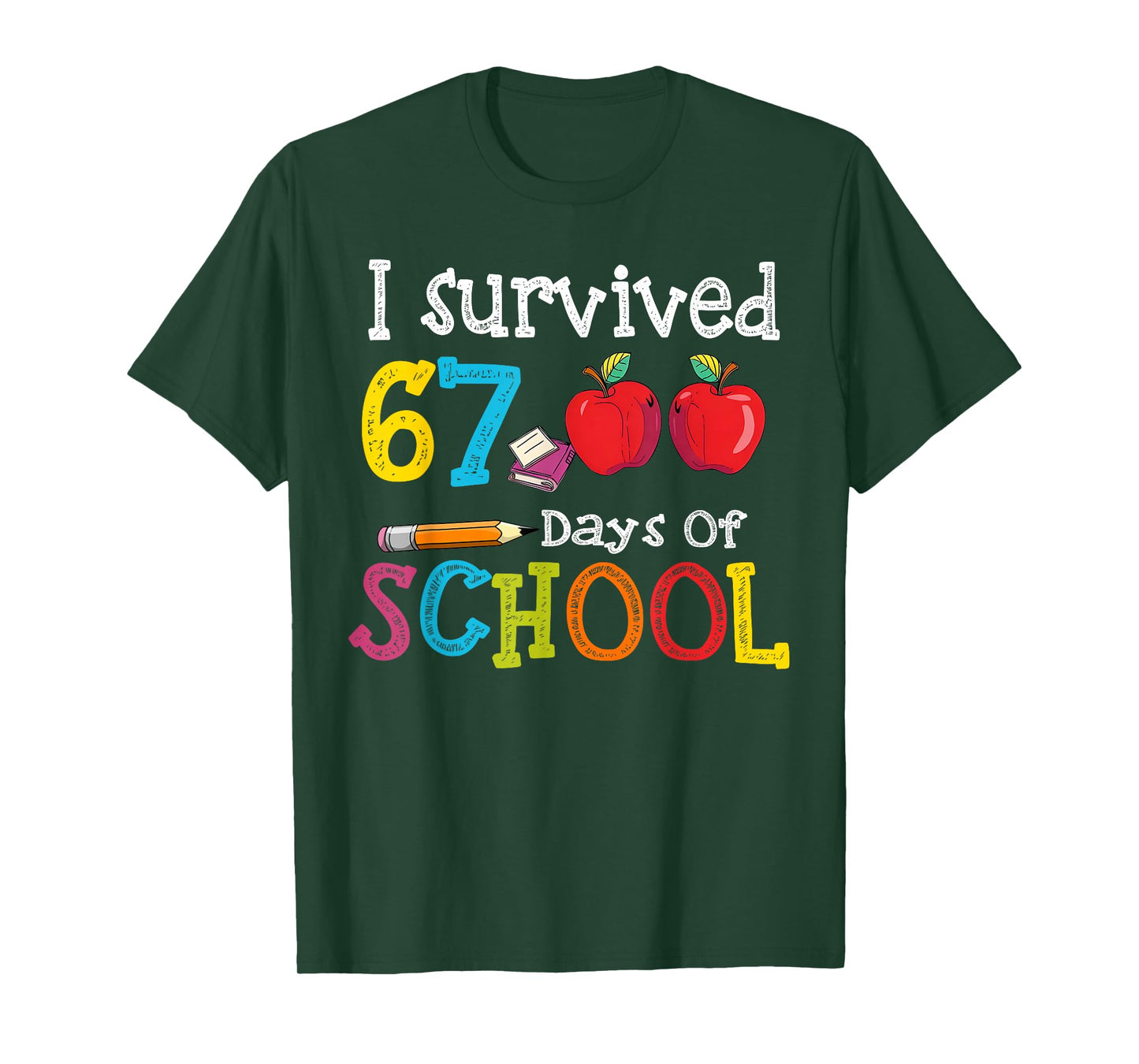 I Survived 67 Days of School 67 Kids 67 Days of School Kids T-Shirt