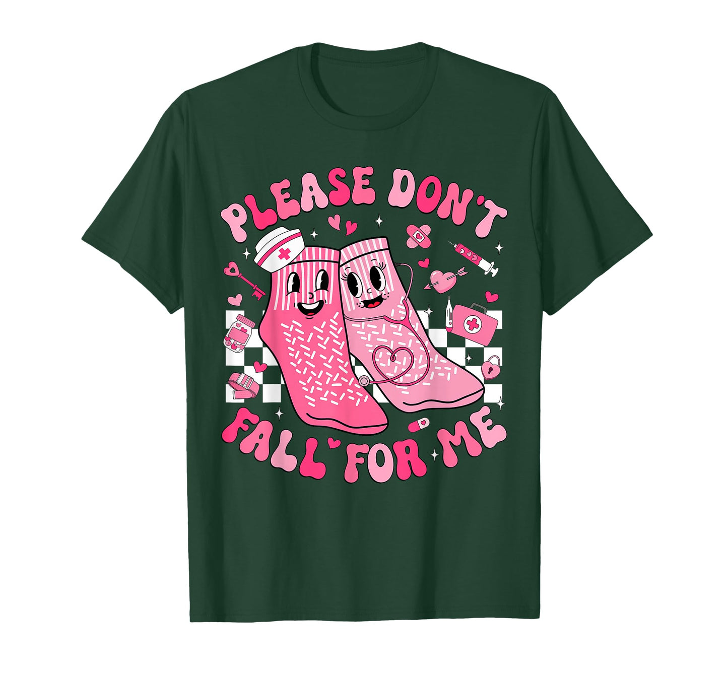 Nurse Valentine Non Slip Socks Please Don't Fall for Me T-Shirt