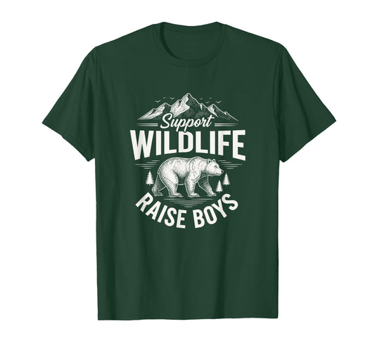 Support Wildlife Raise Boys - Parent Mom & Dad T-Shirt