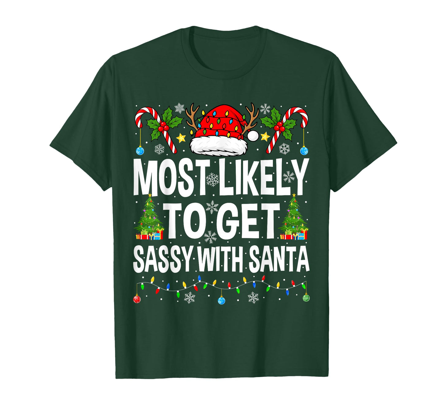 Most Likely to Get Sassy with Santa Xmas Matching Christmas T-Shirt