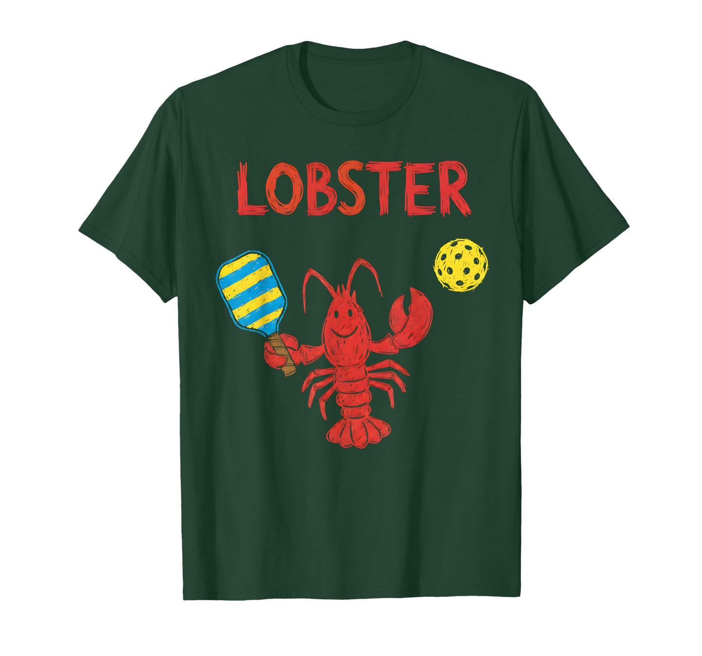 Funny Pickleball Player Lob Shot Humor Lobster T-Shirt