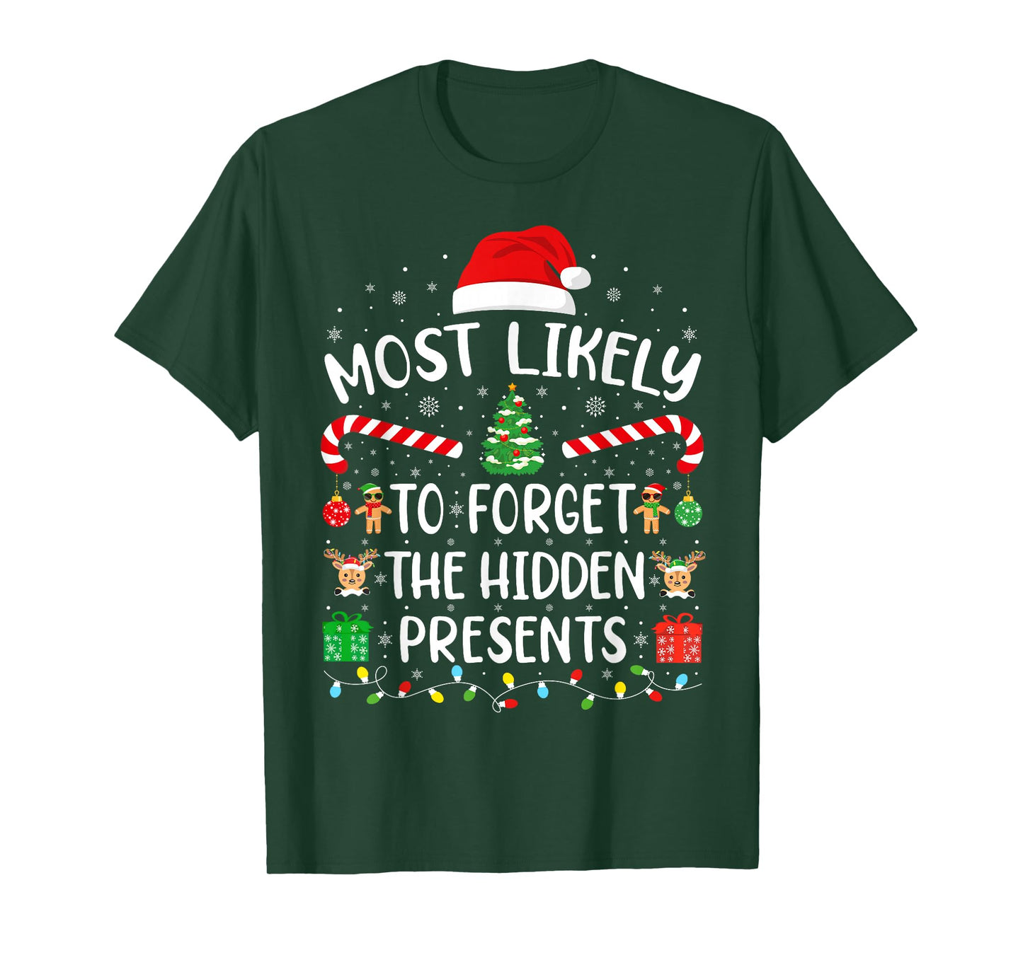 Most Likely to Forget The Hidden Presents Matching Xmas T-Shirt