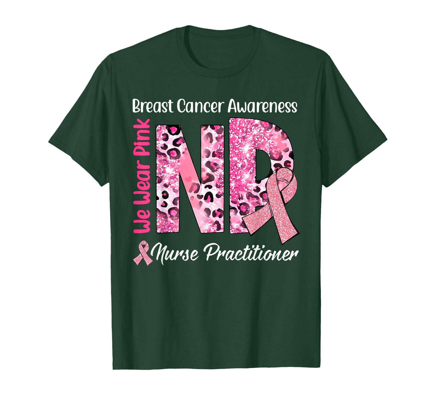 Nurse Practitioner Breast Cancer Awareness Pink Ribbon T-Shirt