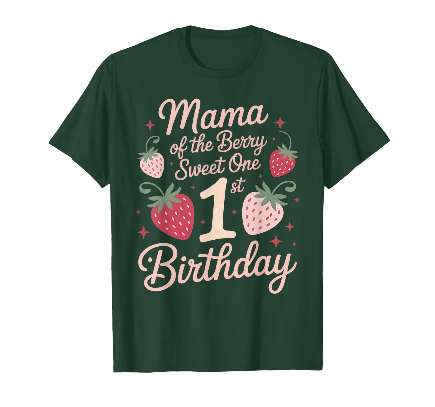 Berry First Birthday Dress Mama of The Berry First Birthday T-Shirt