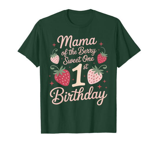 Berry First Birthday Dress Mama of The Berry First Birthday T-Shirt