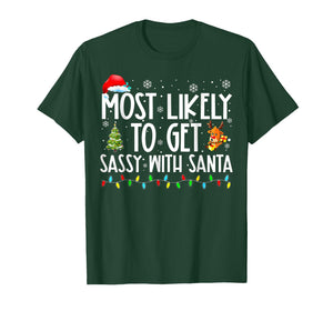 Most Likely to Get Sassy with Santa Christmas T-Shirt