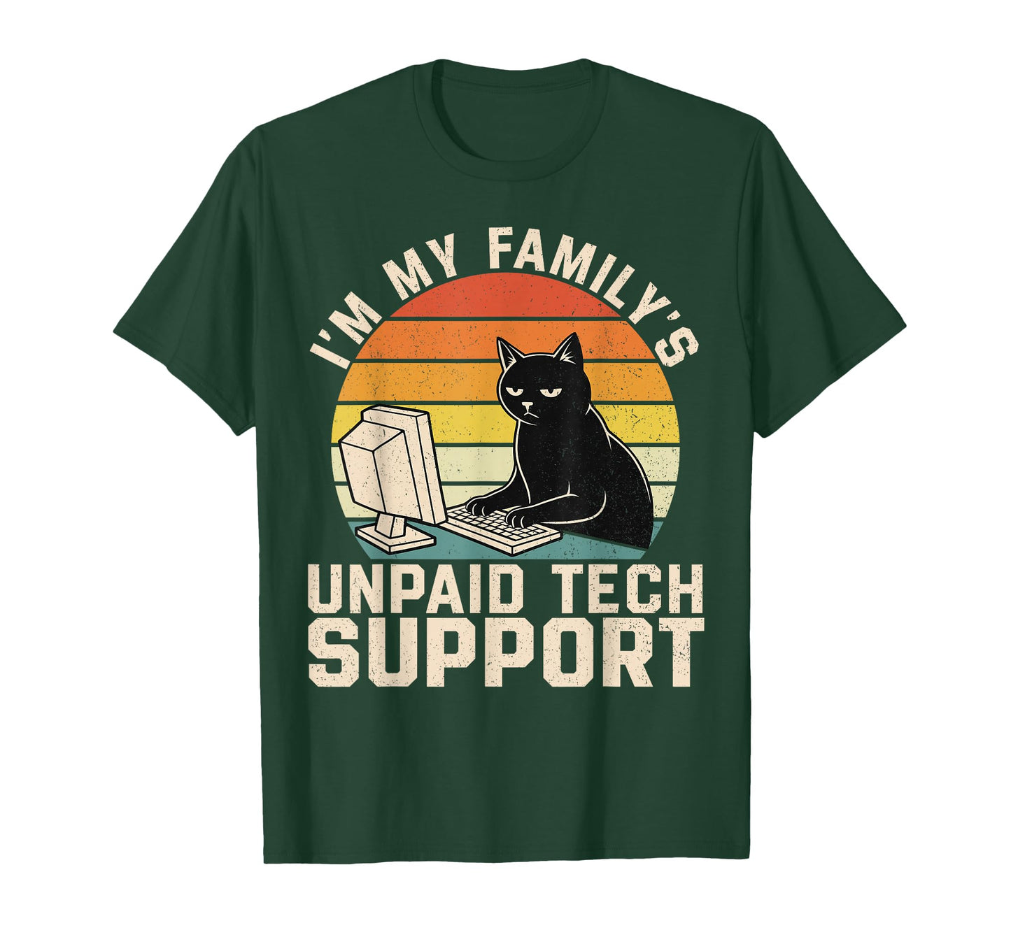 I'm My Family's Unpaid Tech Support Funny Computer Engineer T-Shirt