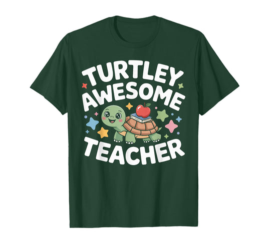 Turtley Awesome Teacher Cute Turtle Pun School Humor T-Shirt