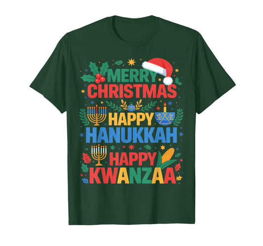 Merry Christmas Happy Hanukkah and Happy Kwanzaa Holidays T-Shirt
