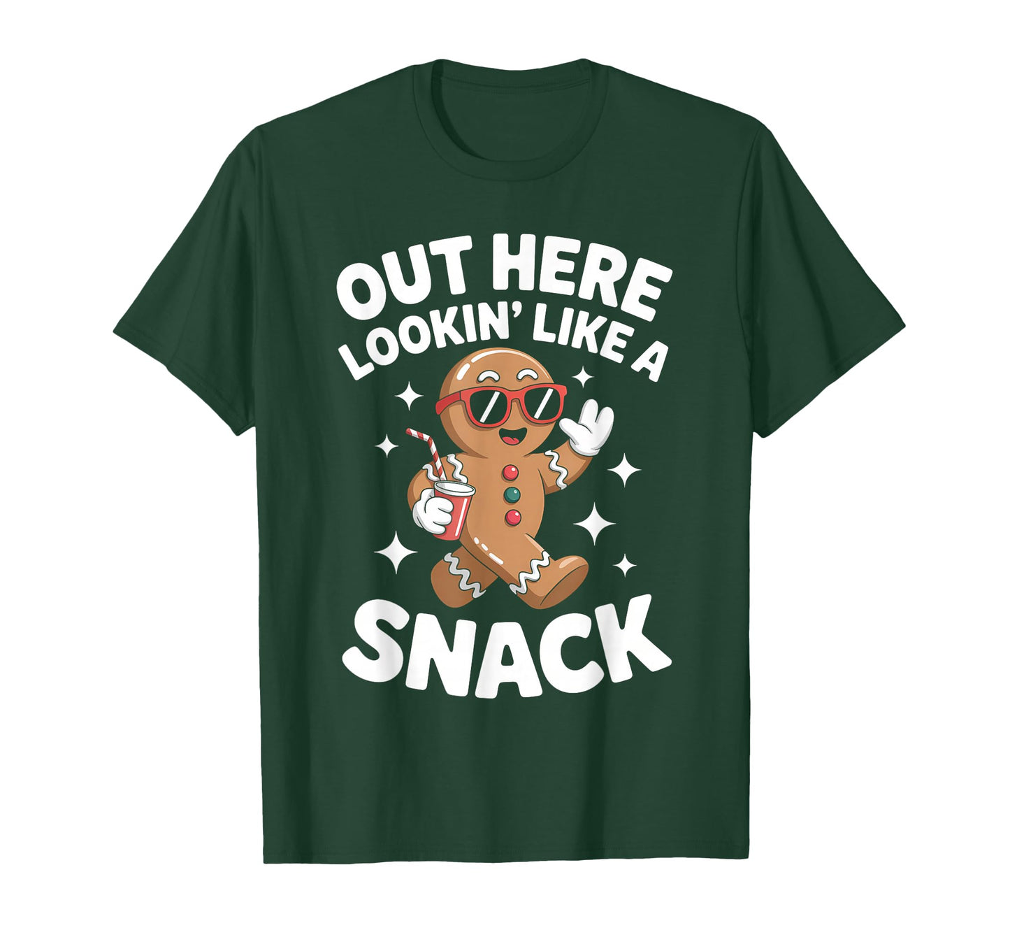 Out Here Looking Like A Snack Gingerbread Man Christmas T-Shirt