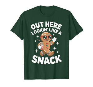 Out Here Looking Like A Snack Gingerbread Man Christmas T-Shirt